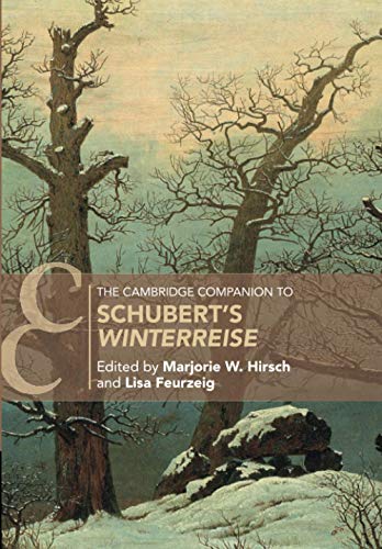 The Cambridge Companion To Schubert'S ‘Winterreise'