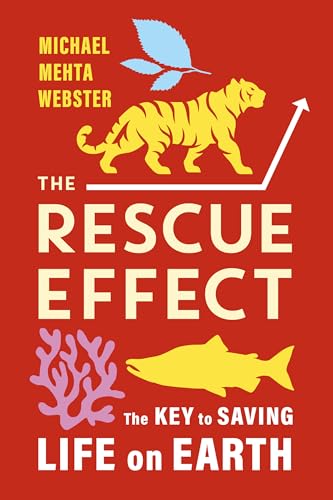 The Rescue Effect: The Key To Saving Life On Earth