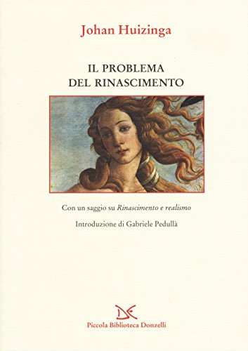 Il Problema Del Rinascimento