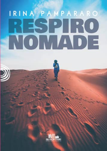 Respiro Nomade: (Collana Gli Scrittori Della Porta Accanto)