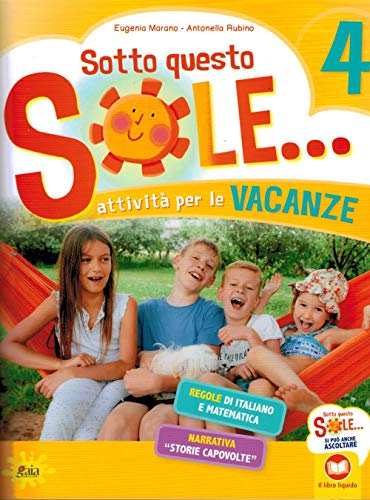 Sotto Questo Sole... Attività Per Le Vacanze-Fascicolo Delle Regole. Per La Scuola Elementare (Vol. 4)