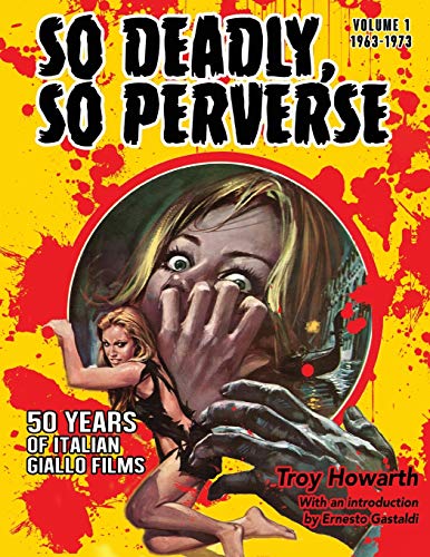 So Deadly, So Perverse: 50 Years Of Italian Giallo Films: 1