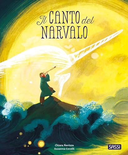 Il Canto Del Narvalo. Ediz. A Colori