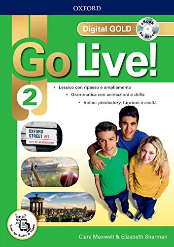 Go Live! Digital Gold. Per La Scuola Media. Con E-Book. Con Espansione Online (Vol. 2)