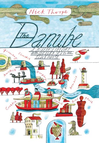The Danube: A Journey Upriver From The Black Sea To The Black Forest [Lingua Inglese]