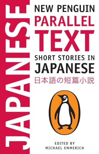 Short Stories In Japanese: New Penguin Parallel Text [Lingua Inglese]
