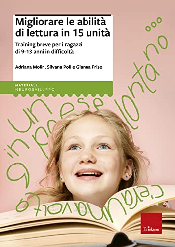 Migliorare Le Abilità Di Lettura In 15 Unità. Training Breve Per Gli Alunni Di 9-13 Anni In Difficoltà
