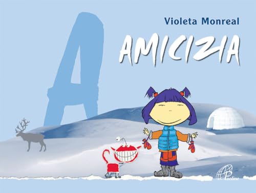 Amicizia. Ediz. Illustrata
