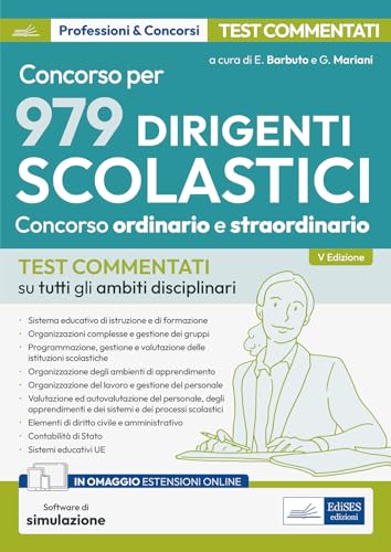 Concorso Dirigenti Scolastici: Test Commentati Su Tutti Gli Ambiti Disciplinari. Con Software Di Simulazione In Omaggio