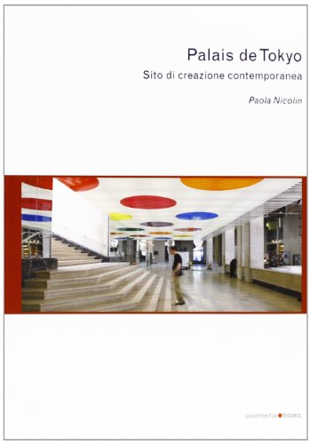 Palais De Tokyo. Sito Di Creazione Contemporanea