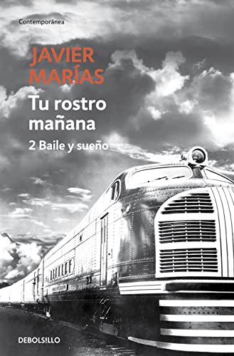 Tu Rostro Mañana. Baile Y Sueño (Vol. 2)