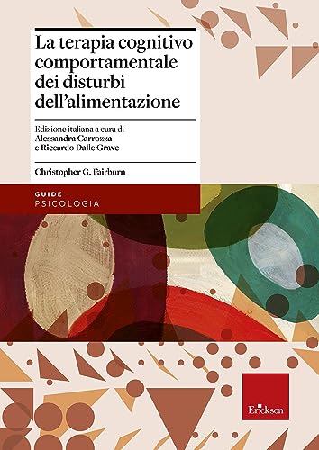 La Terapia Cognitivo Comportamentale Dei Disturbi Dell'Alimentazione
