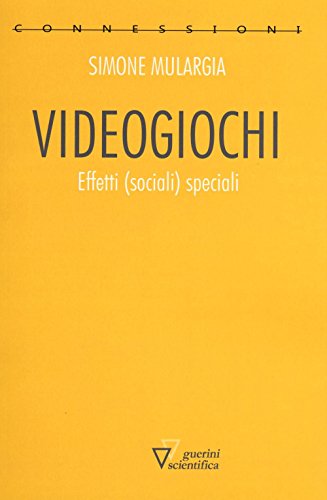 Videogiochi. Effetti (Sociali) Speciali
