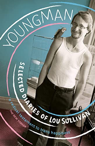 Youngman: Selected Diaries Of Lou Sullivan