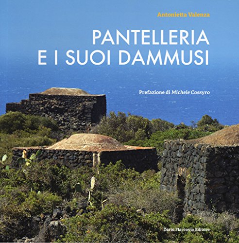 Pantelleria E I Suo Dammusi