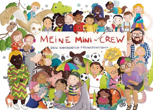 Freundebuch Meine Mini-Crew: Dein Kindergarten-Freundschaftsbuch, Das Beste Geschenk Für Kita-Kinder