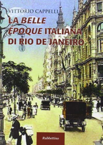 La Belle Époque Italiana Di Rio De Janeiro