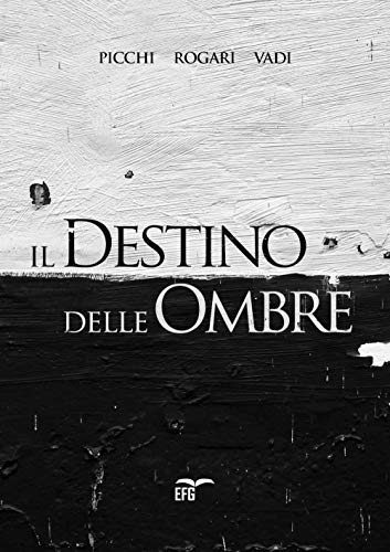 Il Destino Delle Ombre