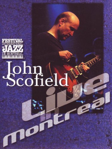 John Scofield - Live In Montreal