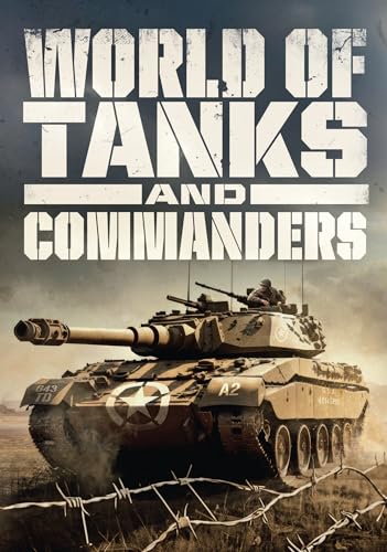 World Of Tanks And Commanders