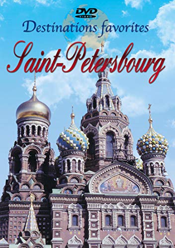 Destinations Favorites : Saint-Petersbourg