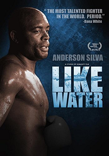 Anderson Silva: Like Water