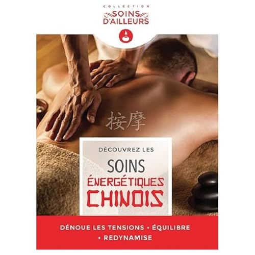 Soins Energétiques Chinois - (Découvrez Les )