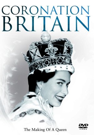 Coronation Britain: The Making Of A Queen [Dvd]