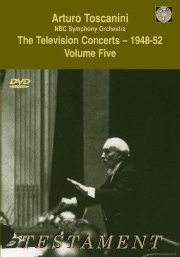 Toscanini: Television Concerts Vol.5