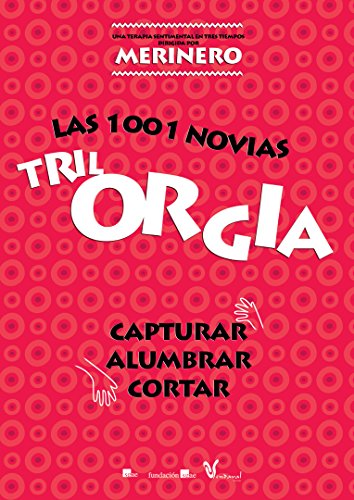 Trilorgia Las 1001 Novias