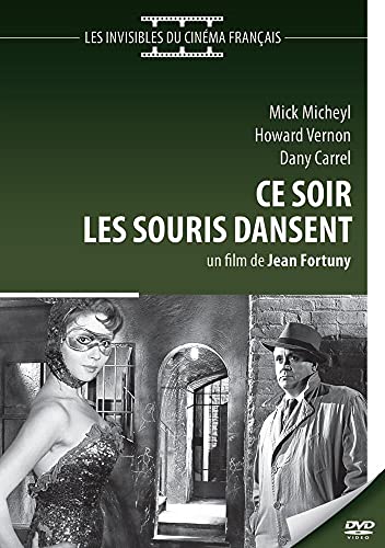 Ce Soir Les Souris Dansent