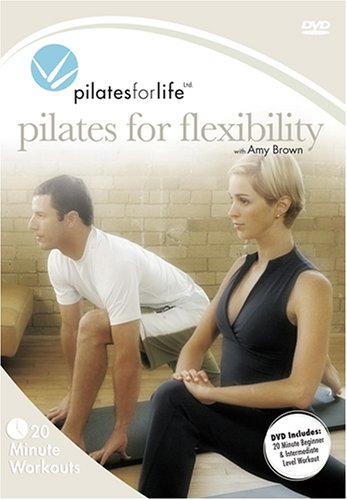 Pilates For Life: Pilates For Flexibility
