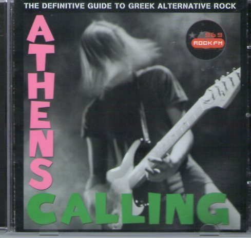 Athens Calling - The Definitive Guide To Greek Alternative Rock