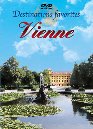 Destinations Favorites : Vienne