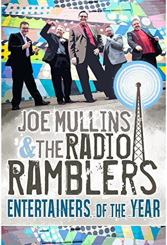 Joe Mullins & The Radio Ramblers: Entertainers Of The Year
