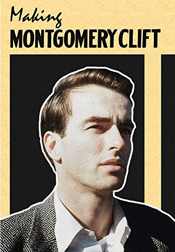 Making Montgomery Clift