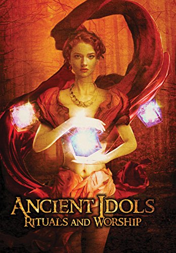 Ancient Idols: Rituals & Worship [Edizione: Stati Uniti]