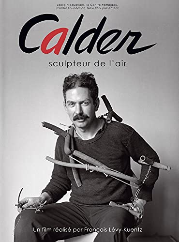 Calder - Sculpteur De L'Air