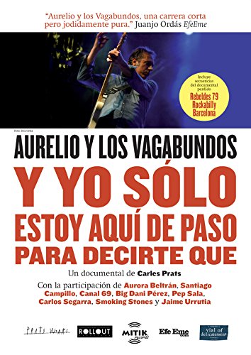 Y Yo Sólo Estoy Aquí De Paso Para Decirte Que