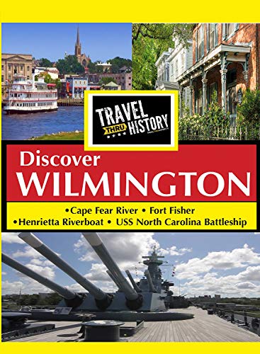Travel Thru History Discover Wilmington [Edizione: Stati Uniti]