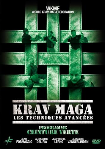 Krav Maga - Les Techniques Avancées - Programme Ceinture Verte