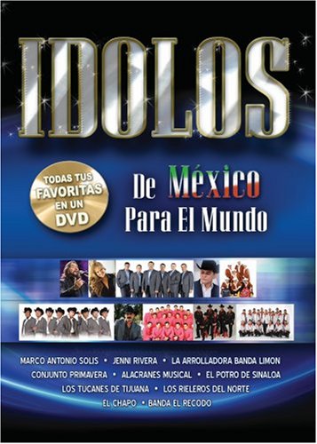 Idolos-De Mexico Para El Mundo