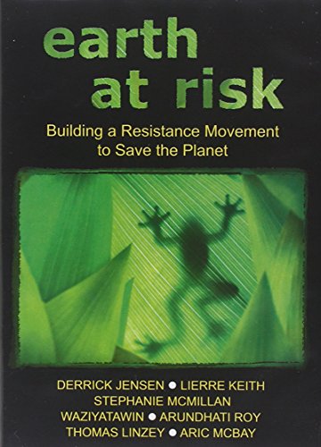 Earth At Risk: Buildinga Resistance Move