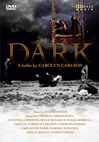 Dark - Balletto Di Carolyn Carlson