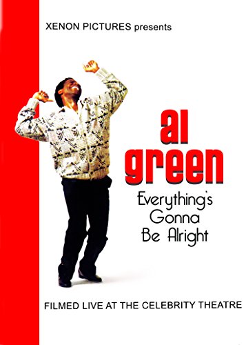 Al Green: Everything’S Gonna Be Alright