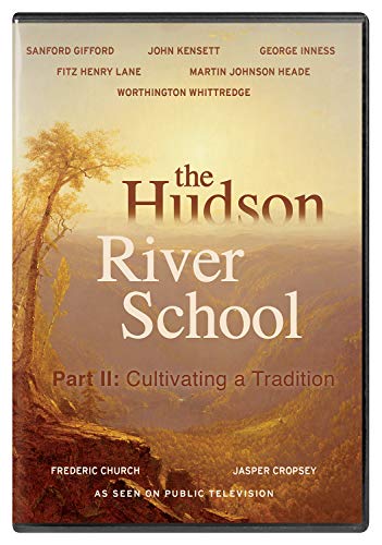 The Hudson River School: Part 2 - Cultivating A Tradition