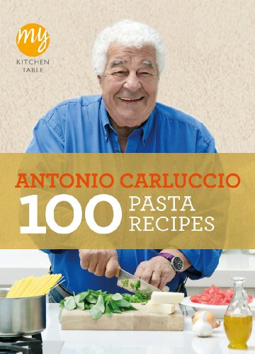 My Kitchen Table: 100 Pasta Recipes (English Edition)