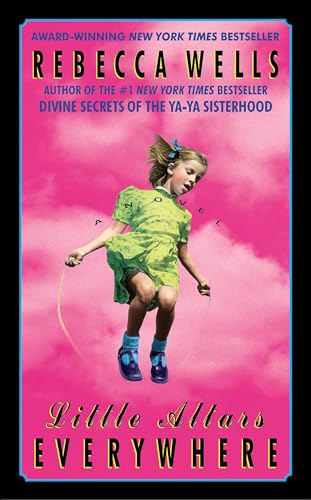 Little Altars Everywhere: A Novel (The Ya-Ya Series Book 2) (English Edition)