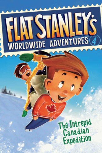 Flat Stanley'S Worldwide Adventures #4: The Intrepid Canadian Expedition (English Edition)