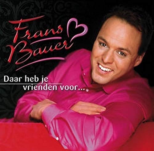 Daar Heb Je Vrienden.-Da-